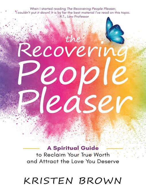 Title details for The Recovering People Pleaser by Kristen Brown - Available